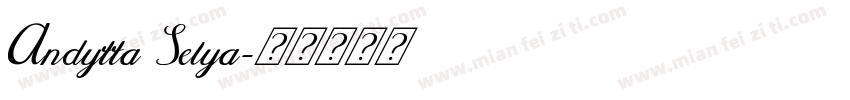 Andytta Selya字体转换